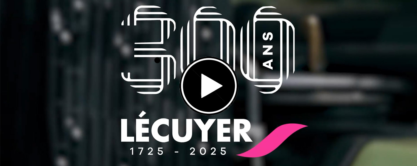 Vidéo 300 ans Lécuyer